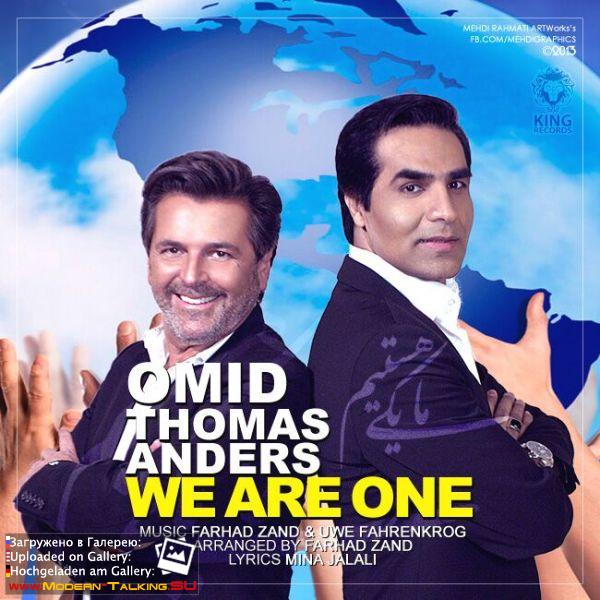 Omid Ft Thomas Anders (Modern Talking) - We Are One